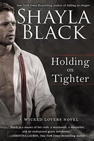 Holding on Tighter (Wicked Lovers, Bk 12)