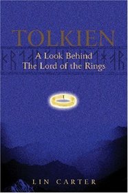 Tolkien : A Look Behind 'the Lord of the Rings