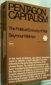 Pentagon Capitalism: The Political Economy of War