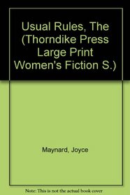 The Usual Rules: A Novel (Thorndike Press Large Print Women's Fiction Series)