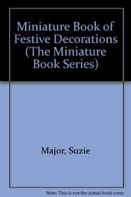 Miniature Book of Festive Decorations (The Miniature Book Series)