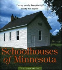 Schoolhouses of Minnesota (Minnesota Byways)