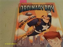 The Hero Revealed (The Extraordinary Adventures of Ordinary Boy)