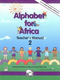 Alphabet for Africa: Teacher's Manual (Grade 1) 2 (Alphabet for Africa)
