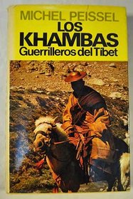 LOS KHAMBAS: Guerrilleros Del Tibet