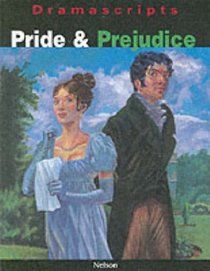 Pride and Prejudice: The Play (Dramascripts Classic Texts)