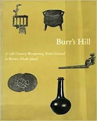 Burr's Hill: A 17th Century Wampanoag Burial Ground in Warren, Rhode Island