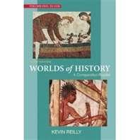 Worlds of History: A Comparative Reader Third Edition