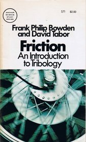 Friction: An Introduction to Tribology (Anchor Science Study Series, S71)