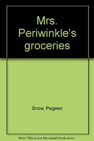 Mrs. Periwinkle's groceries