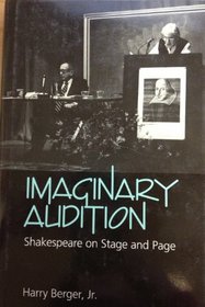 Imaginary Audition: Shakespeare on Stage and Page