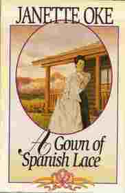 A Gown of Spanish Lace (Women of the West, Bk 11)