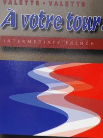 A' Votre Tour! Intermediate French, Instructor's Annotated Edition