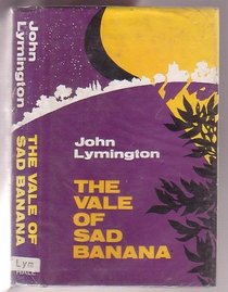 The Vale of Sad Banana