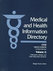 Medical and Health Information Directory 1998: Publications, Libraries and Other Information Resources (9th ed (Vol 2))