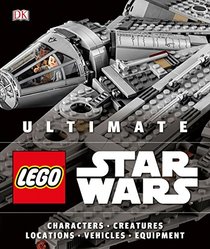 Ultimate LEGO Star Wars: Characters   Creatures   Locations   Technology   Vehicles