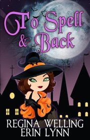 To Spell & Back: Lexi Balefire: Matchmaking Witch (Fate Weaver) (Volume 3)