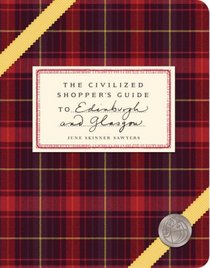 The Civilized Shopper's Guide to Edinburgh and Glasgow