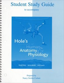 Student Study Guide to accompany Hole's Essentials of Human Anatomy & Physiology