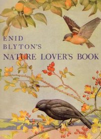 Enid Blyton's Nature Lover's Book (Centenary Fiction)