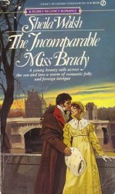 The Incomparable Miss Brady (Signet Regency Romance)