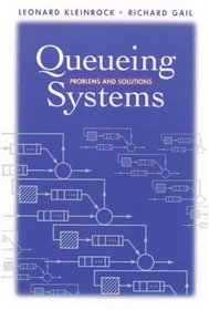 Queueing Systems : Problems and Solutions
