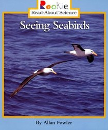 Seeing Seabirds (Rookie Read-About Science)