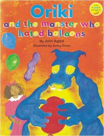 Longman Book Project: Fiction: Band 4: Cluster B: Monster: Oriki and the Monster Who Hated Balloons: Small Version - Pack of 6 (Longman Book Project)
