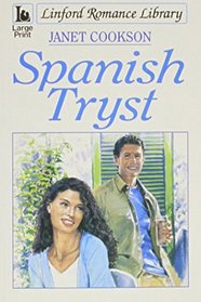 Spanish Tryst (Linford Romance Library) (Large Print)