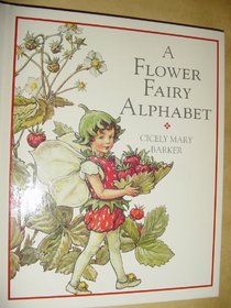 Flower Fairies Library: a Flower Fairy Alphabet (Flower Fairies Series)
