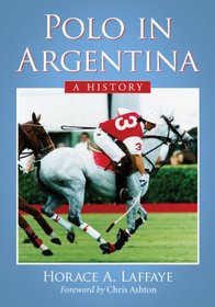 Polo in Argentina: A History