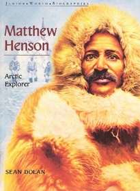 Matthew Henson (Junior World Biographies)