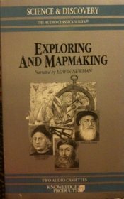 Exploring and Mapmaking (Science and Discovery, The Audio Classics Series)