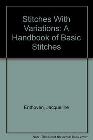 Stitches With Variations: A Handbook of Basic Stitches