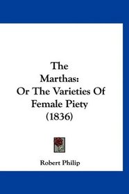 The Marthas: Or The Varieties Of Female Piety (1836)