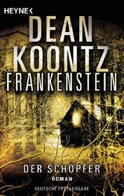 Der Schpfer (Frankenstein, Bk 4) (German Edition)