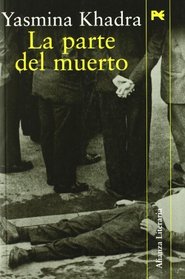 La parte del muerto / the Part of the Dead (Alianza Literaria (Al)) (Spanish Edition)