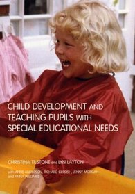 Child Development and Teaching the Pupil with Special Educational Needs