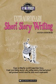 Extraordinary Short Story Writing (F. W. Prep)