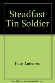 Steadfast Tin Soldier and the Princess
