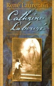 Catherine Laboure: Visionary of the Miraculous Medal