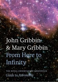 From Here to Infinity: The Royal Observatory Greenwich Guide to Astronomy