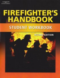 Firefighter's Handbook-Workbook (Fire Science Series)