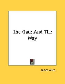 The Gate And The Way