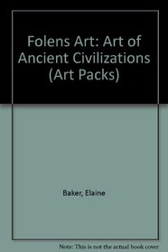 Folens Art: Art of Ancient Civilizations (Art Packs)