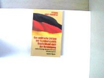 Das politische System der Bundesrepublik Deutschland nach der Vereinigung (Serie Piper) (German Edition)