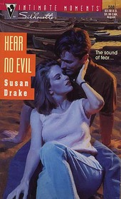 Hear No Evil (Silhouette Intimate Moments, No 588)