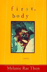 First, Body: Stories