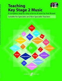 Teaching Key Stage 2 Music: A Complete, Step-by-Step Scheme of Work Suitable for Specialist and Non-Specialist Teachers (Book & Enhanced CD) (Faber Edition)