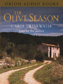 The Olive Season : Amour, a New Life and Olives Too